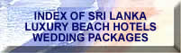 honeymoon abroad index of sri lanka luxury beach hotels wedding packages
